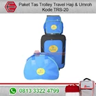 Paket Tas Troley Travel Haji & Umroh Kode TRS-20 1